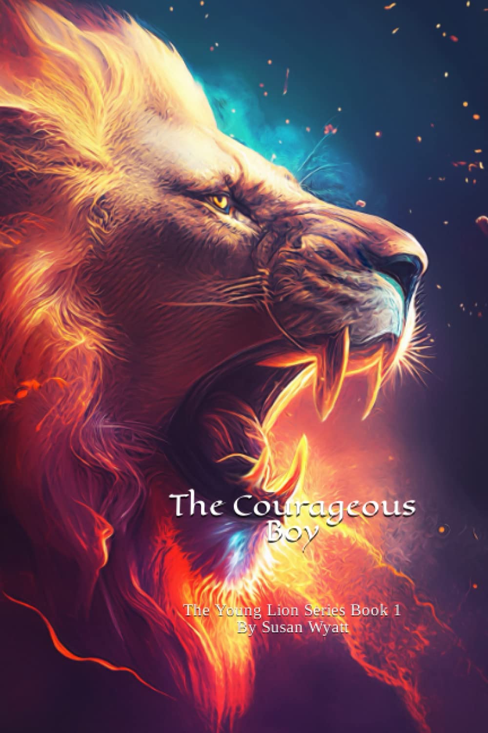 The Courageous Boy (Book 1 The Young Lion Series)