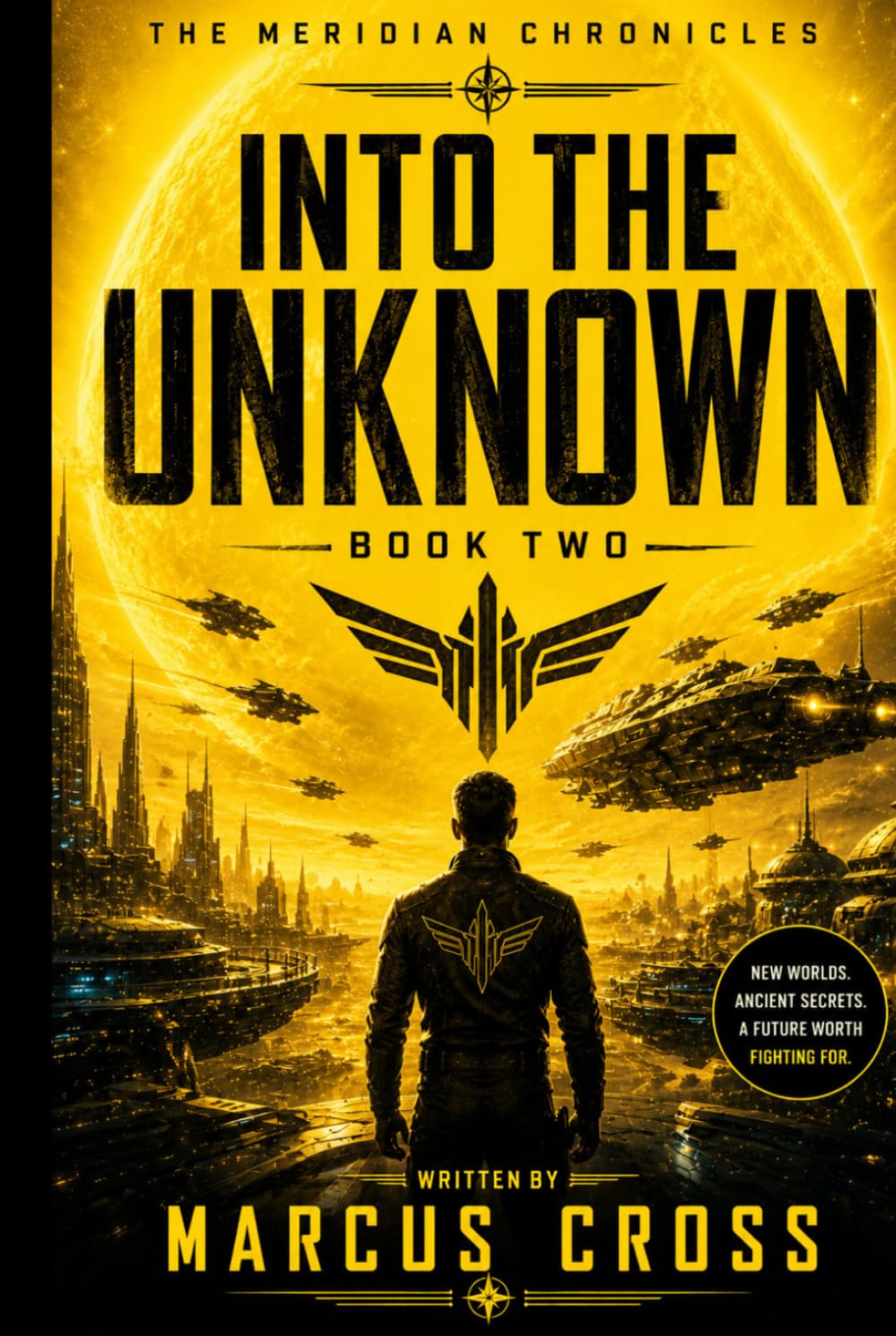 INTO THE UNKNOWN (THE MERIDIAN CHRONICLES)