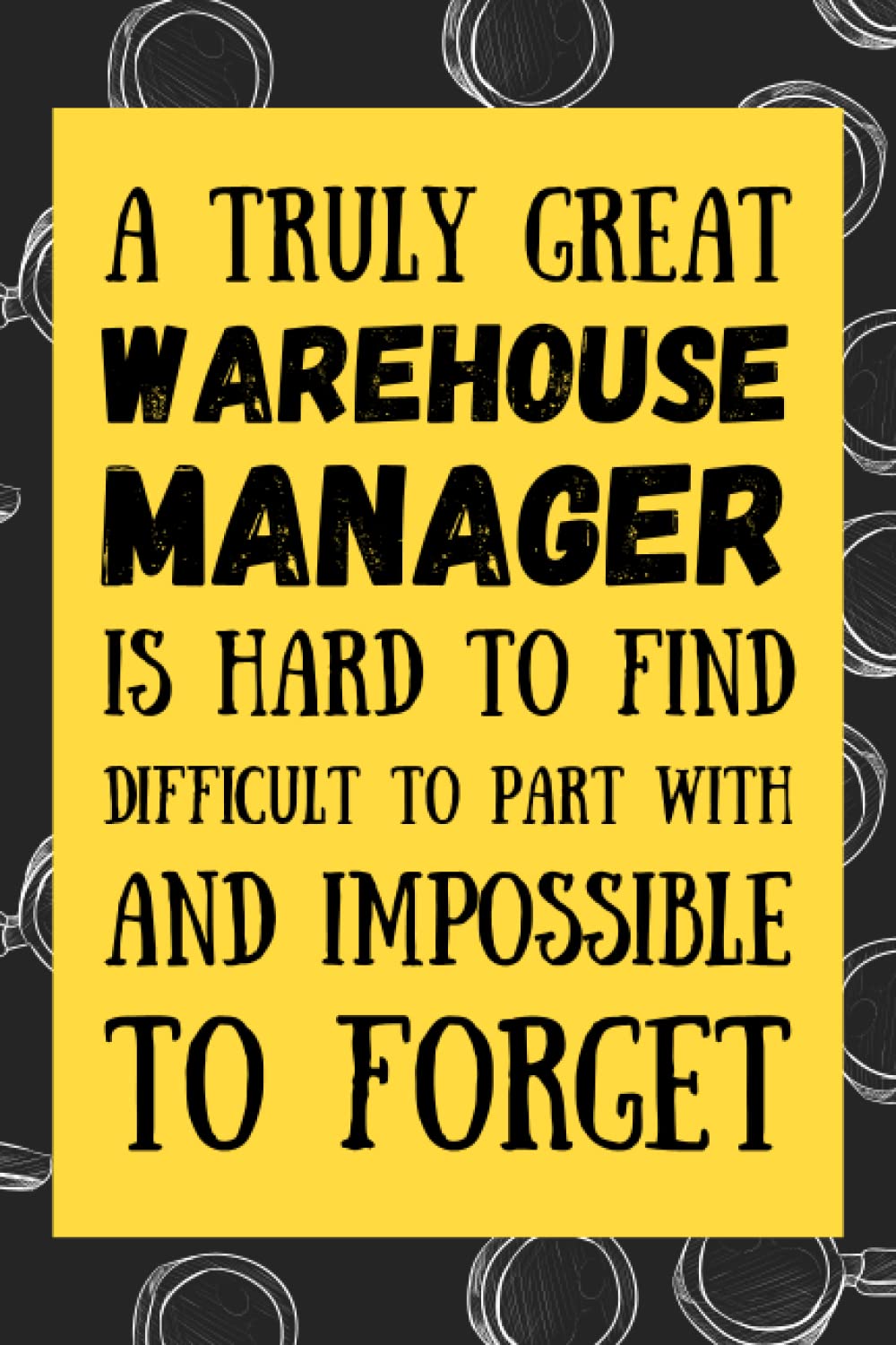 Warehouse Manager Gifts: Blank Lined Journal Notebook, an Appreciation Thank You and Funny Gift for Warehouse Managers