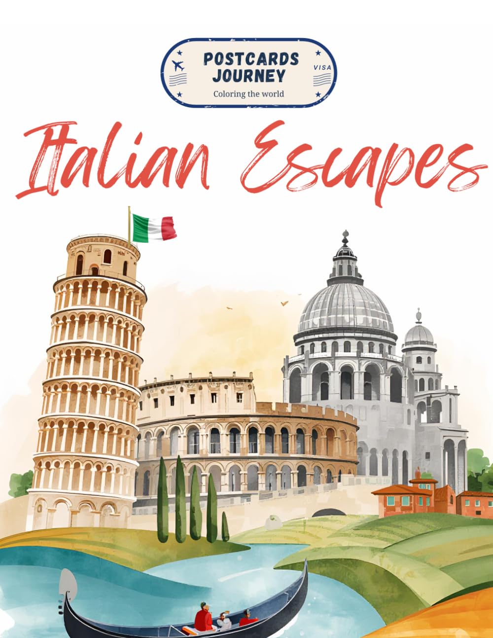 Italian Escapes: Postcards Journey: Coloring the World