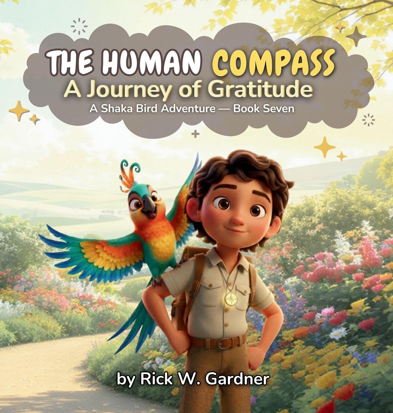 The Human Compass: A Journey of Gratitude: 7