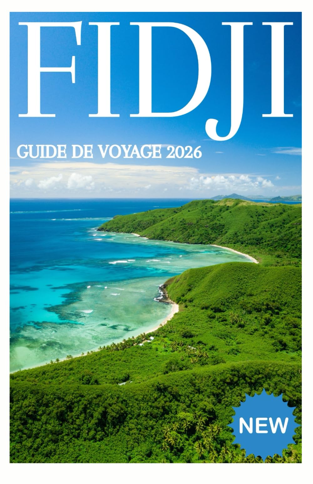 FIDJI GUIDE DE VOYAGE 2026