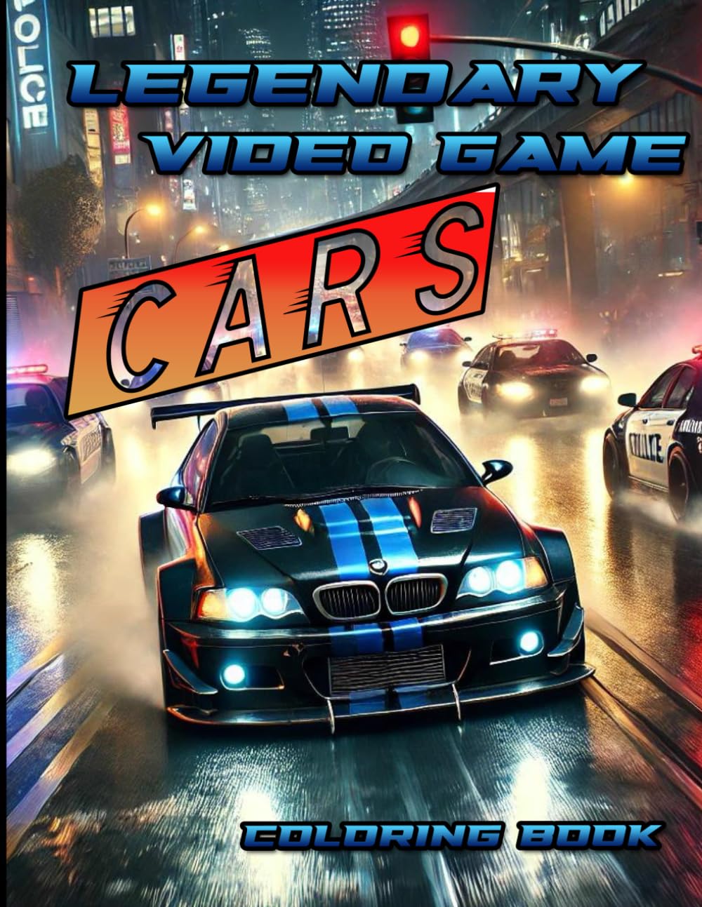 Legendary Video Game Cars Coloring Book: Dive into the World of Racing with Epic, Detailed Car Designs from Video Games and Experience the thrill of ... Vehicles. Tuning Art Tuned Automotives