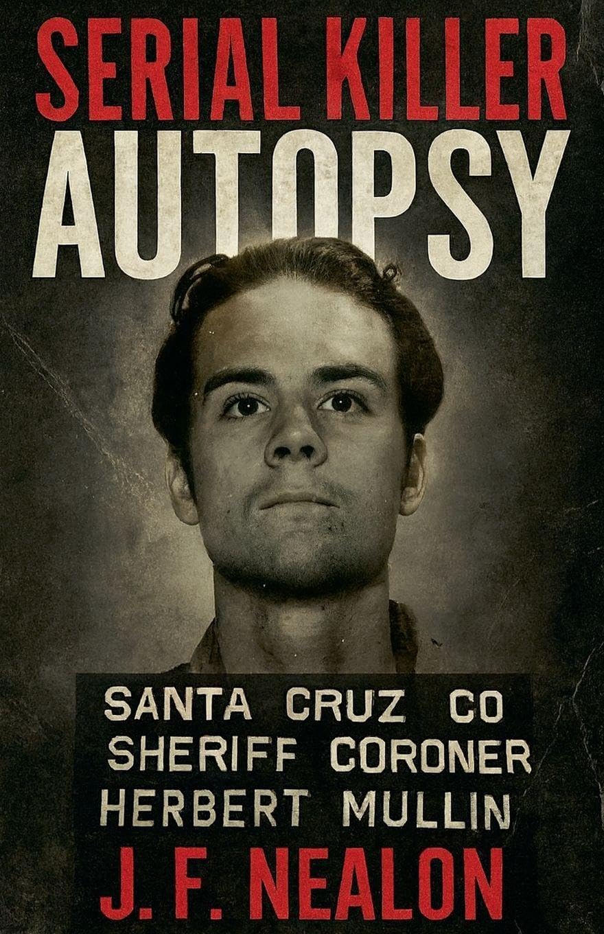 Serial Killer Autopsy: Herbert Mullin: 49
