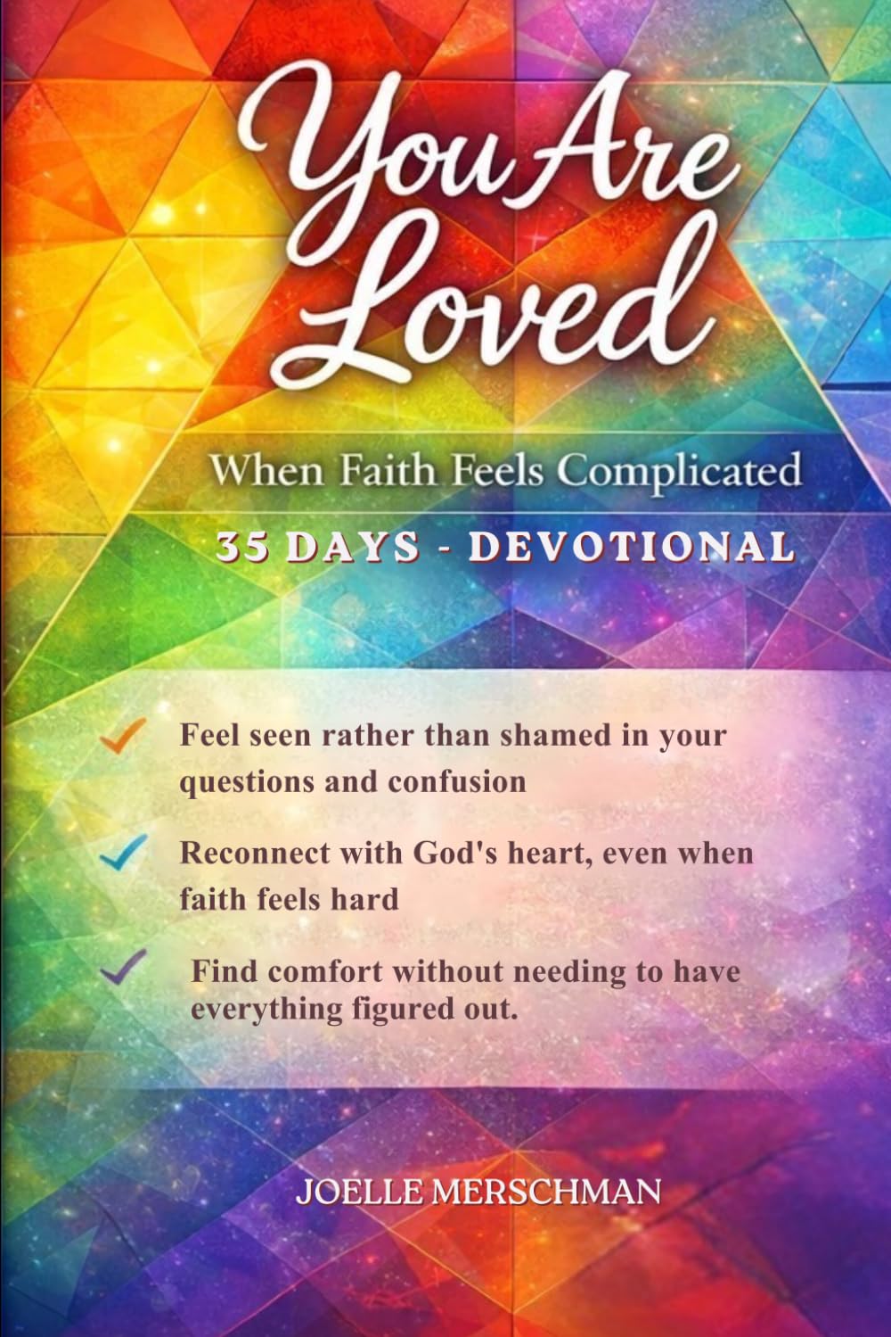 You Are Loved: When Faith Feels Complicated