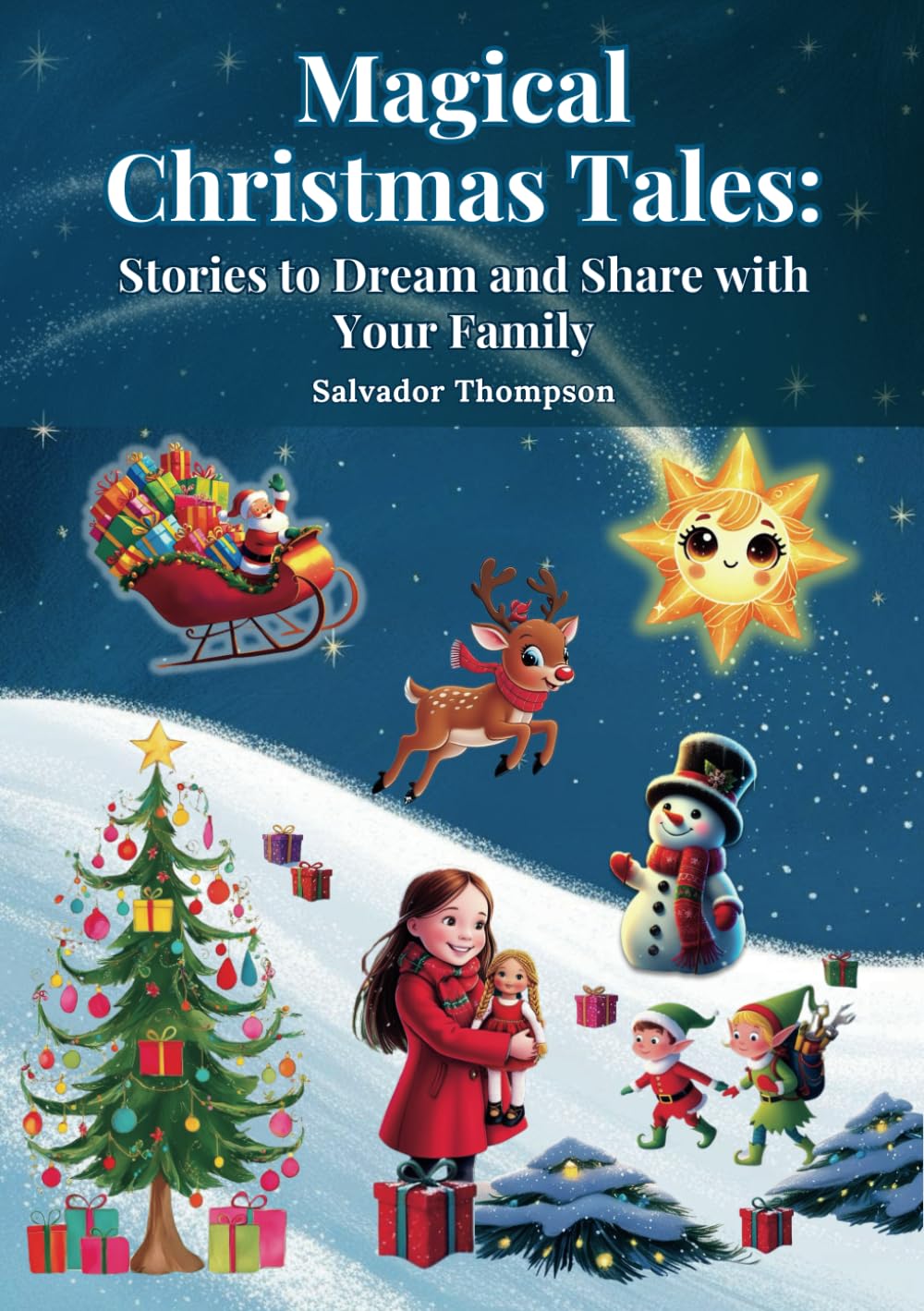 Magical Christmas Tales: Stories to Dream and Share with Your Family