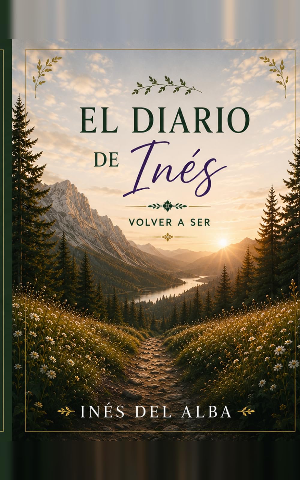 El diario de Inés: Volver a ser
