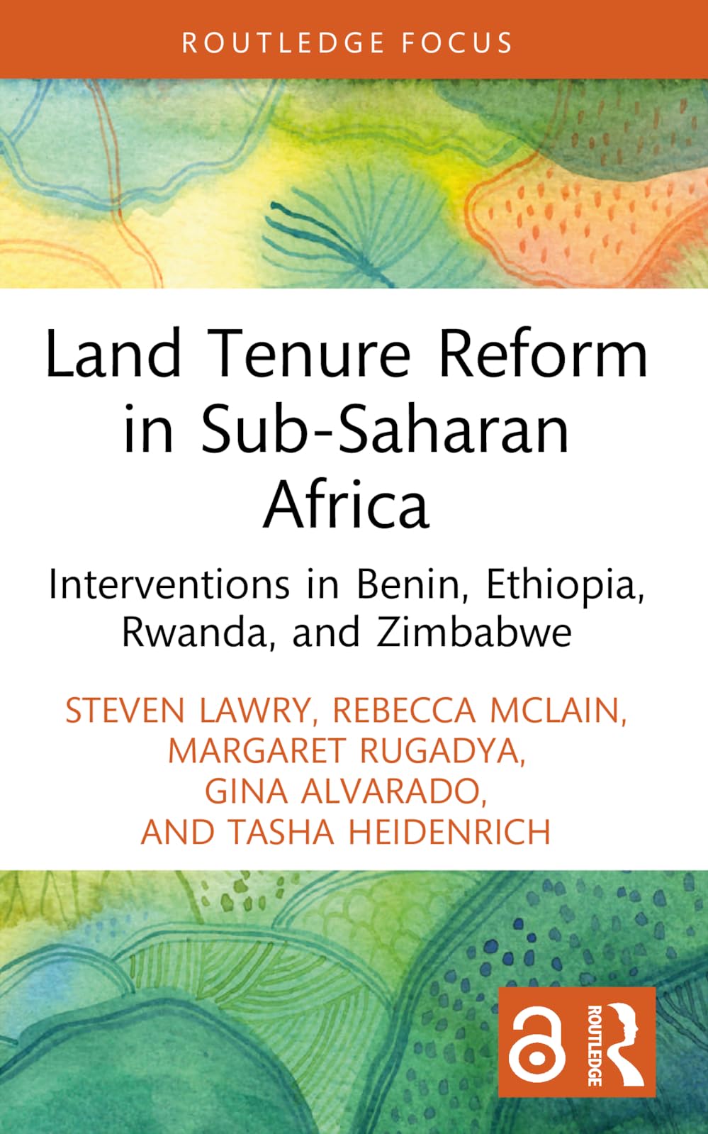 Land Tenure Reform in Sub-Saharan Africa: Interventions in Benin, Ethiopia, Rwanda, and Zimbabwe (Routledge Focus on Environment and Sustainability)
