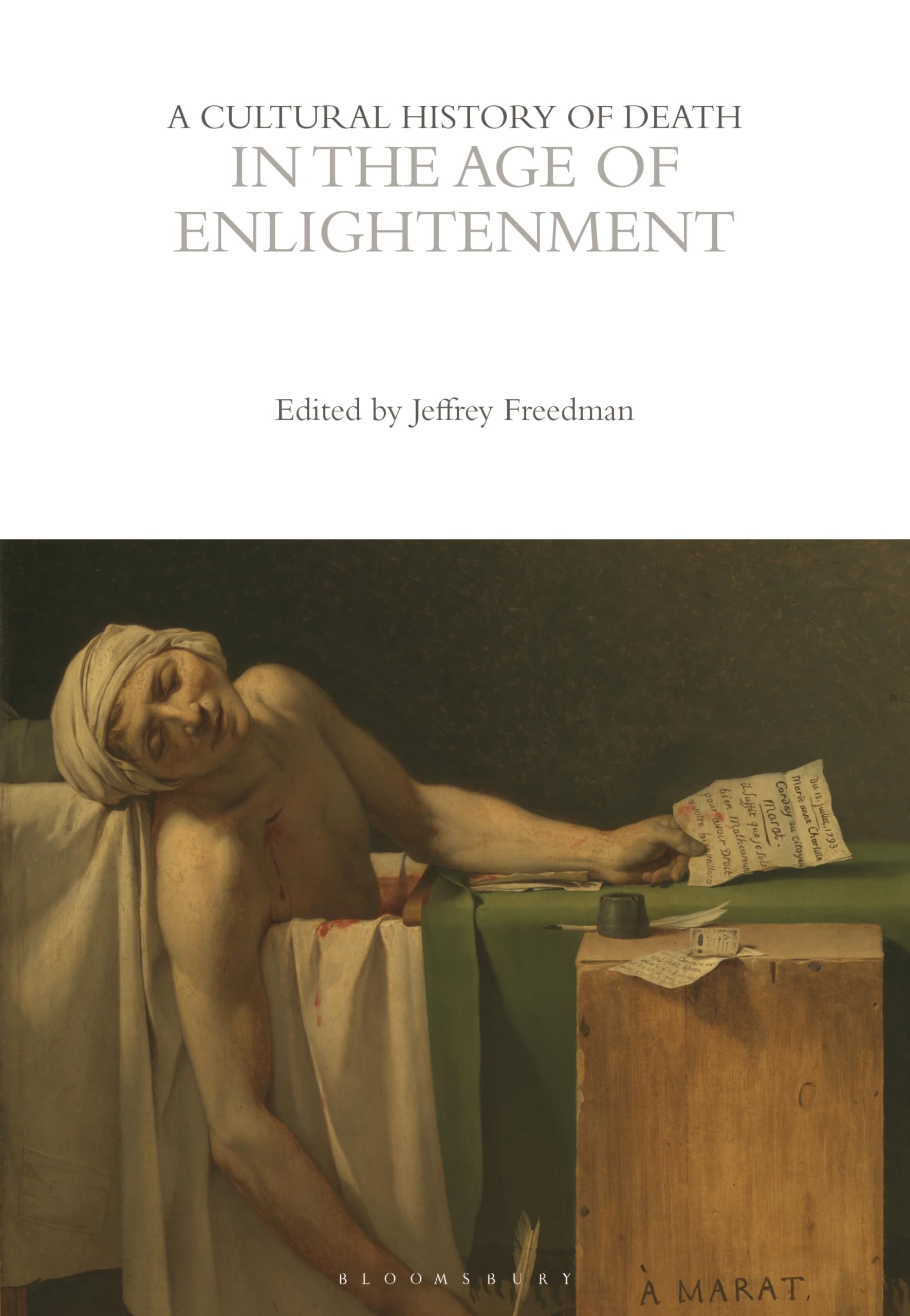 A Cultural History of Death in the Age of Enlightenment (The Cultural Histories Series)