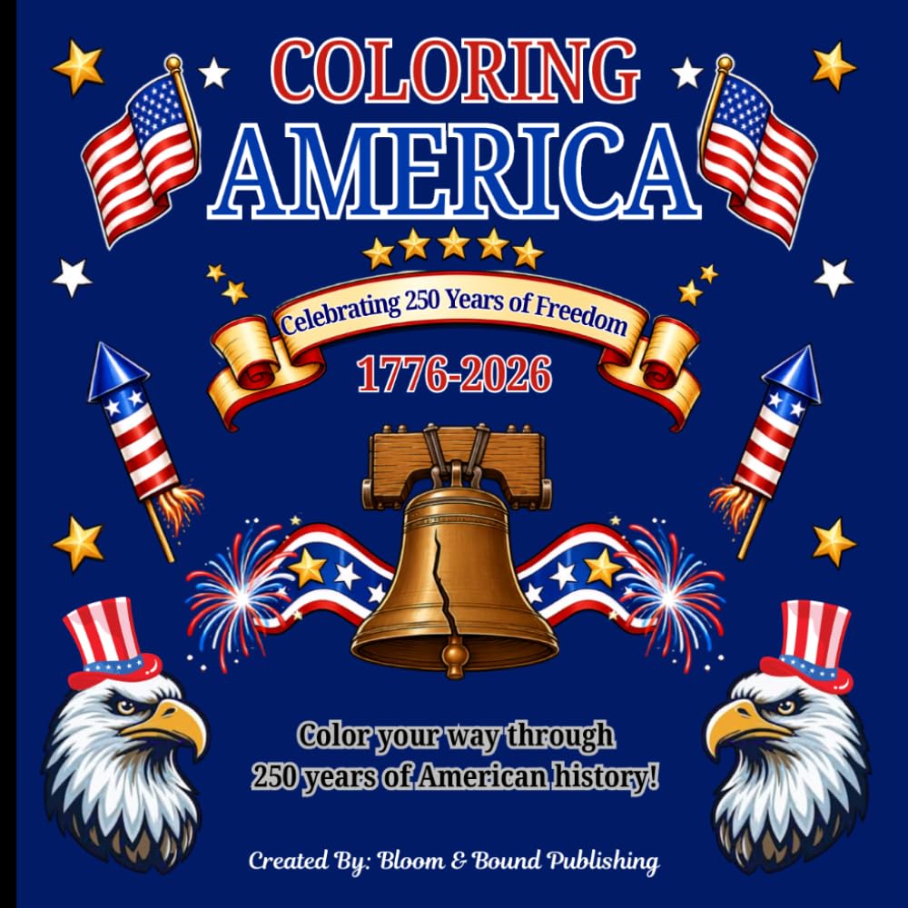 Coloring America: Celebrating 250 Years of Freedom