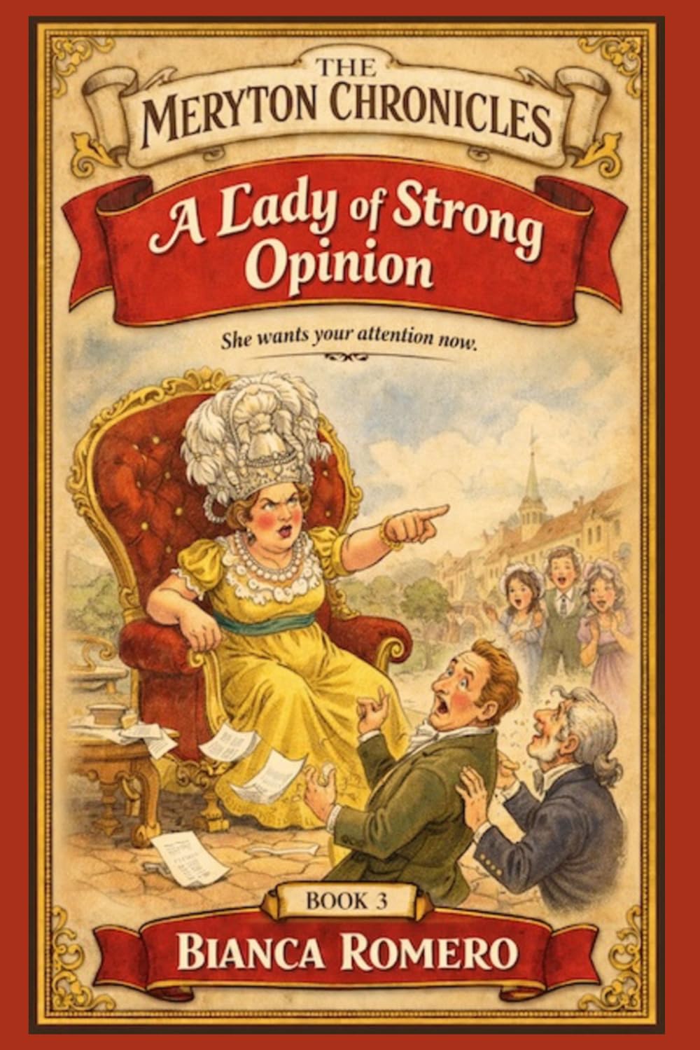 A Lady of Strong Opinion: A Witty Regency Romantic Comedy: A Pride and Prejudice Variation (The Meryton Chronicles)