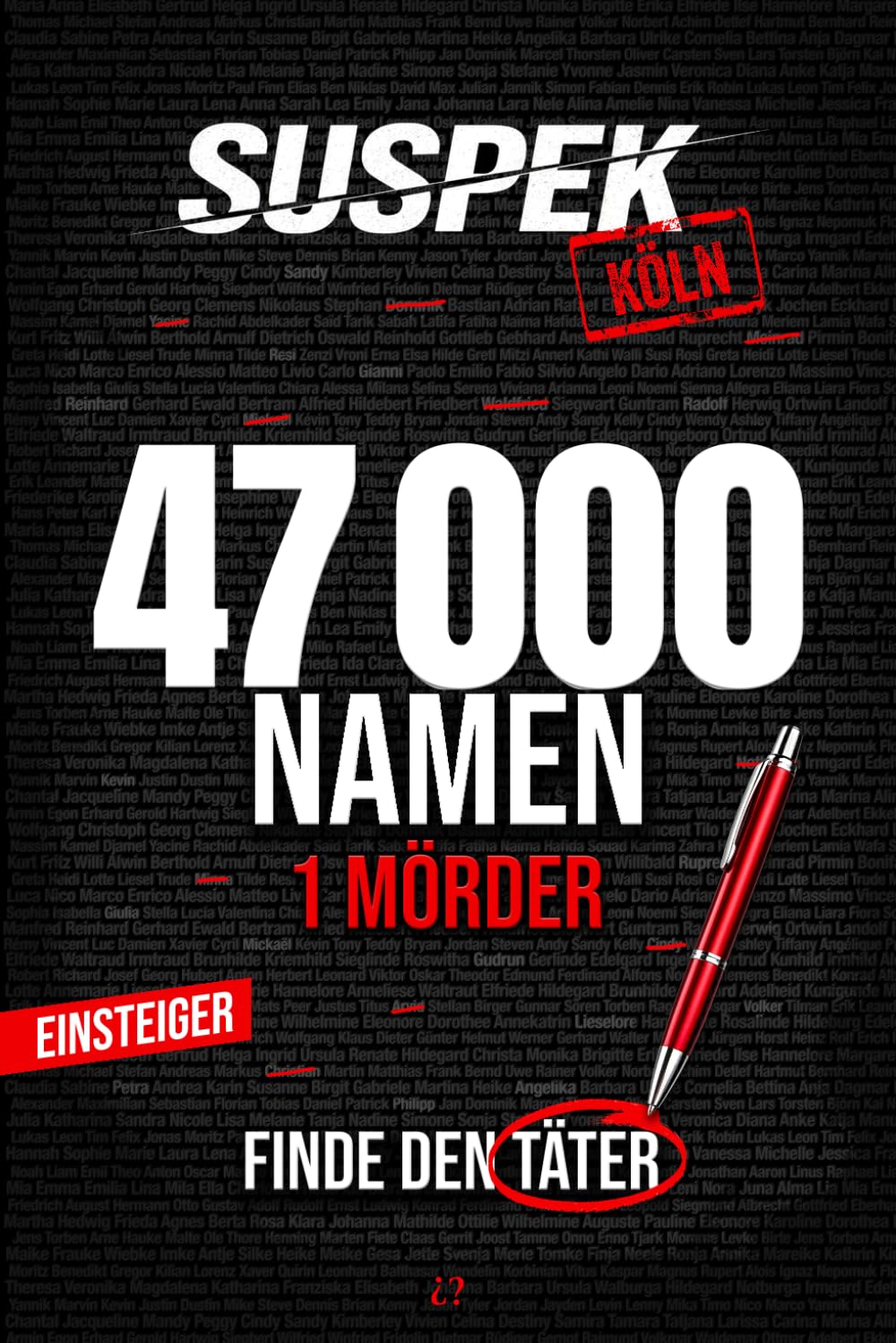 SUSPEK Köln – Wer ist der Mörder?: Mitmach-Krimi für Erwachsene, Murder Mystery Puzzle | 47.000 Verdächtige, 17 Hinweise, 1 Täter | Akte #03