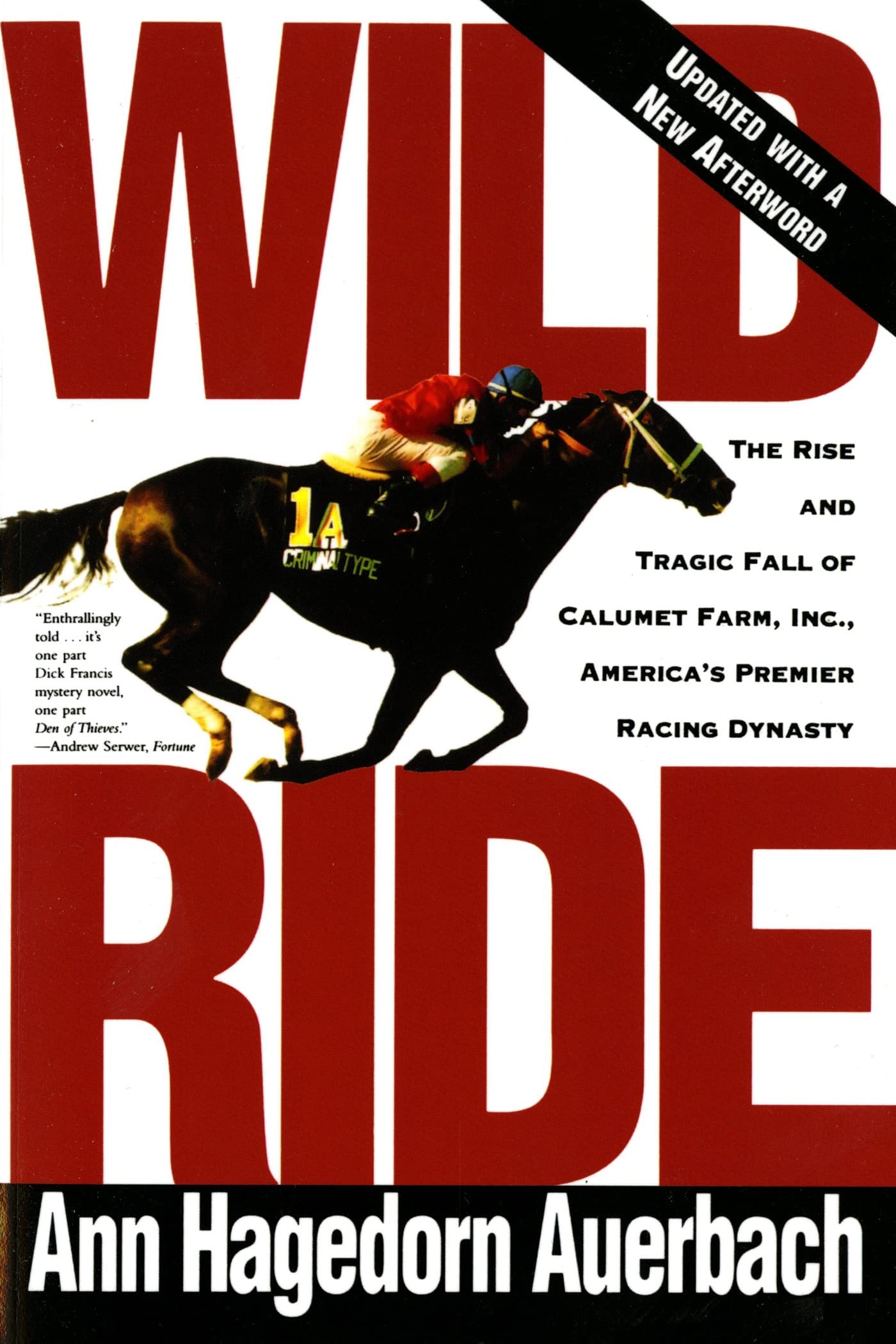 Buy Wild Ride: The Rise and Tragic Fall of Calumet Farm, Inc., America's Premier Racing Dynasty — BookShops.in
