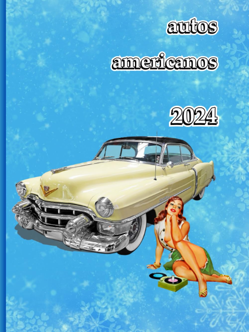 Planificador de autos americanos 2024 Organizador 2024 Coches antiguos
