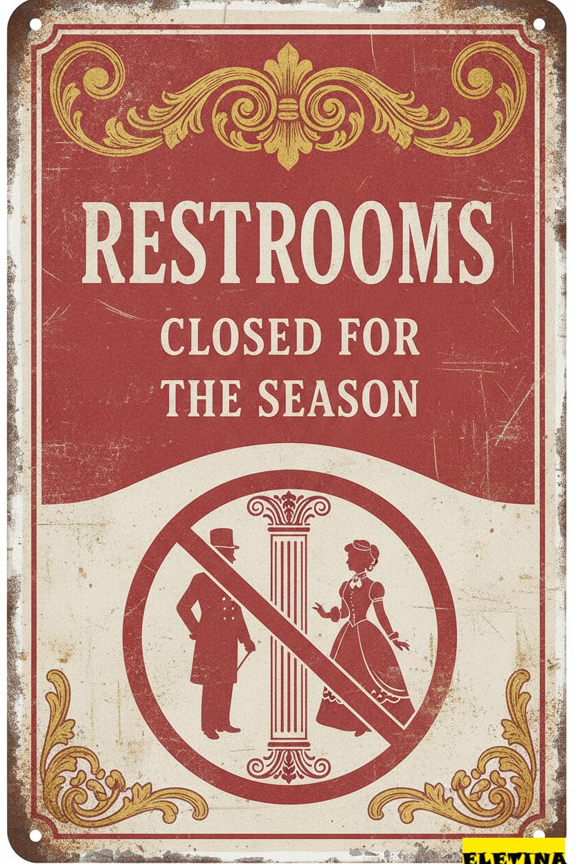 Restrooms Closed The Season Metal Functional Warning Sign High Way Fence Yard Street Decor 8x12in