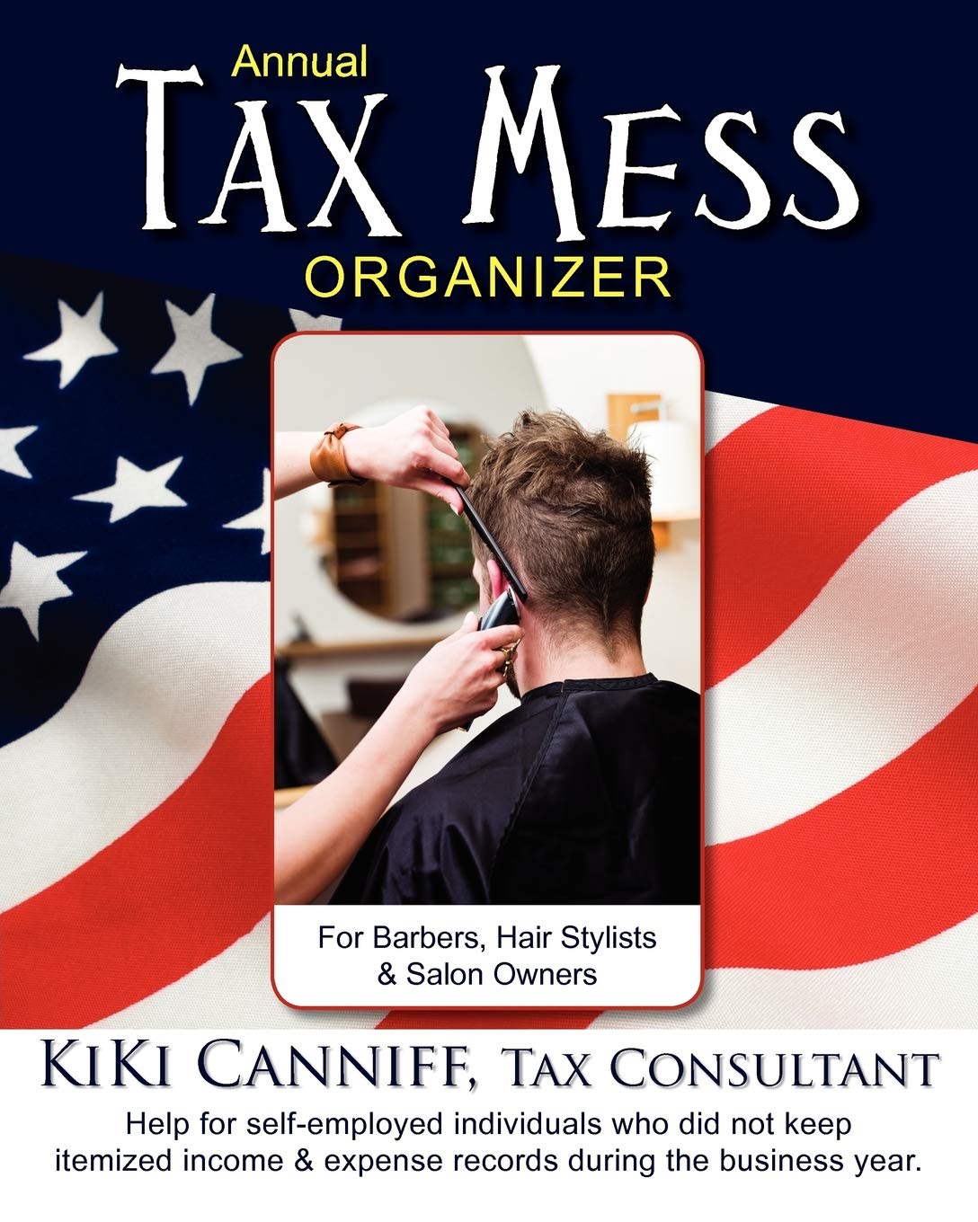 Annual Tax Mess Organizer for Barbers, Hair Stylists
