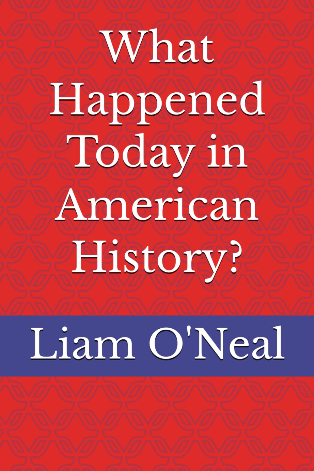 What Happened Today in American History?