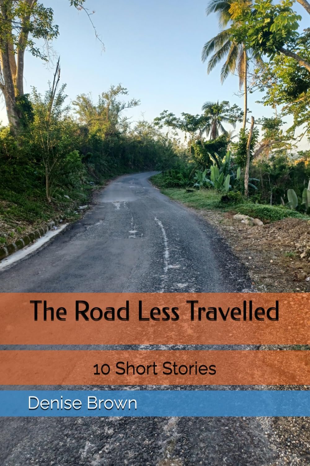 The Road Less Travelled: 10 Short Stories