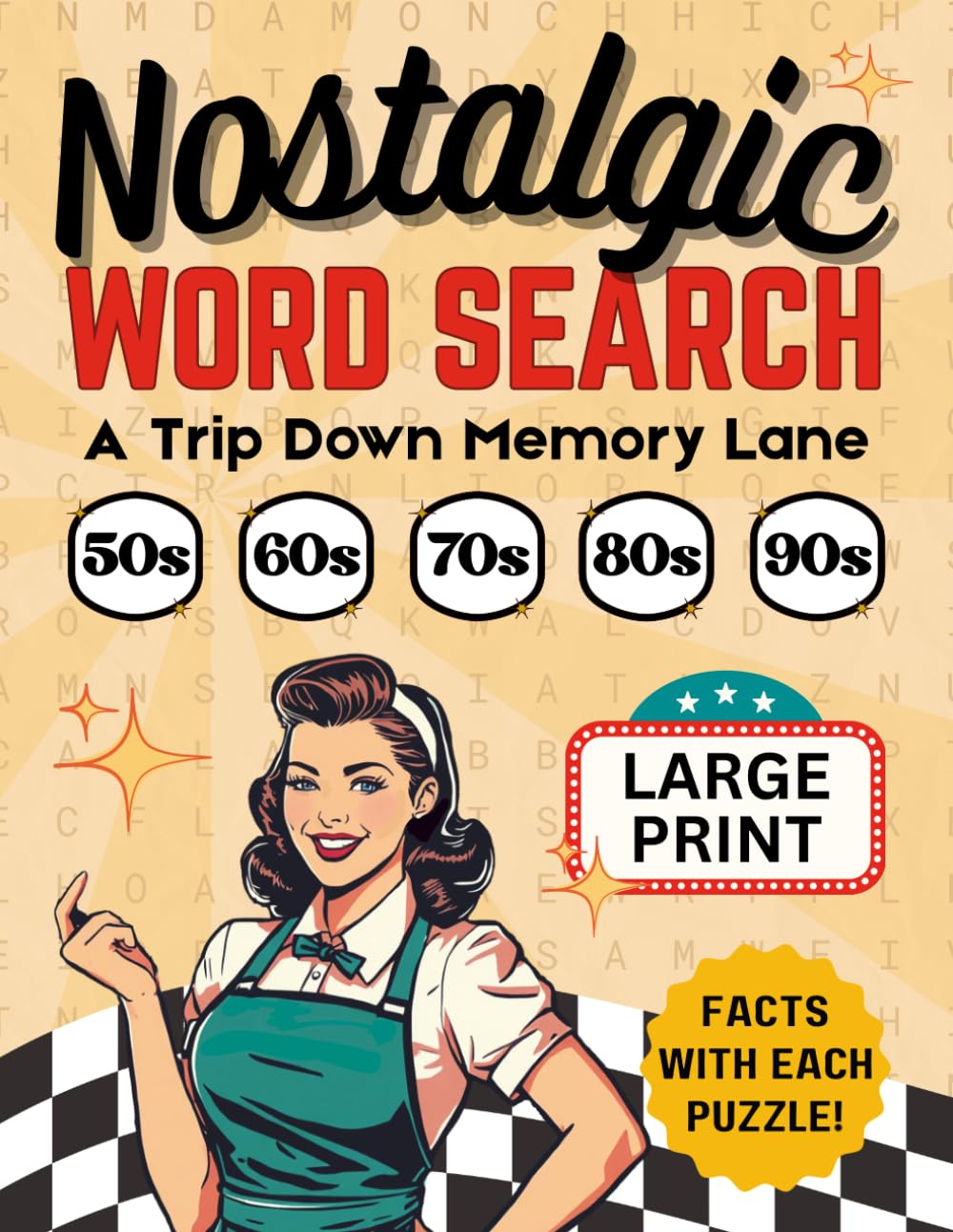 Nostalgic Word Search: A Trip Down Memory Lane — Large Print Puzzles, for Adults and Seniors
