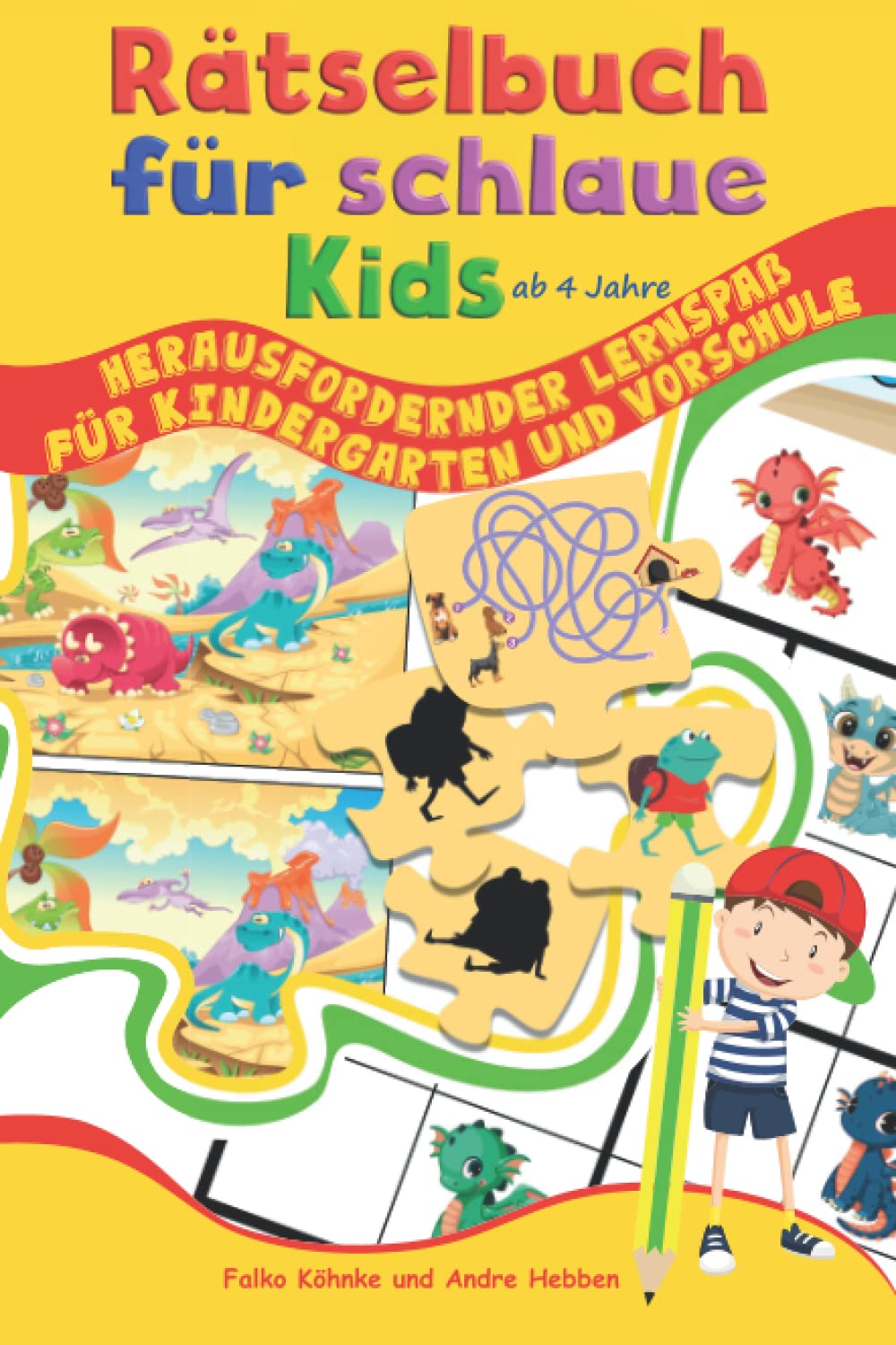 Rätselbuch für schlaue Kids ab 4 Jahre: Herausfordernder Lernspaß für Kindergarten und Vorschule