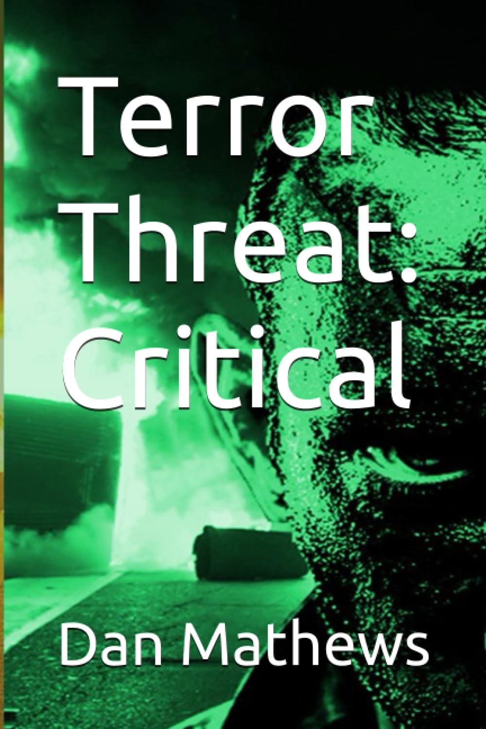 Terror Threat: Critical: 2 (Joe Davis)