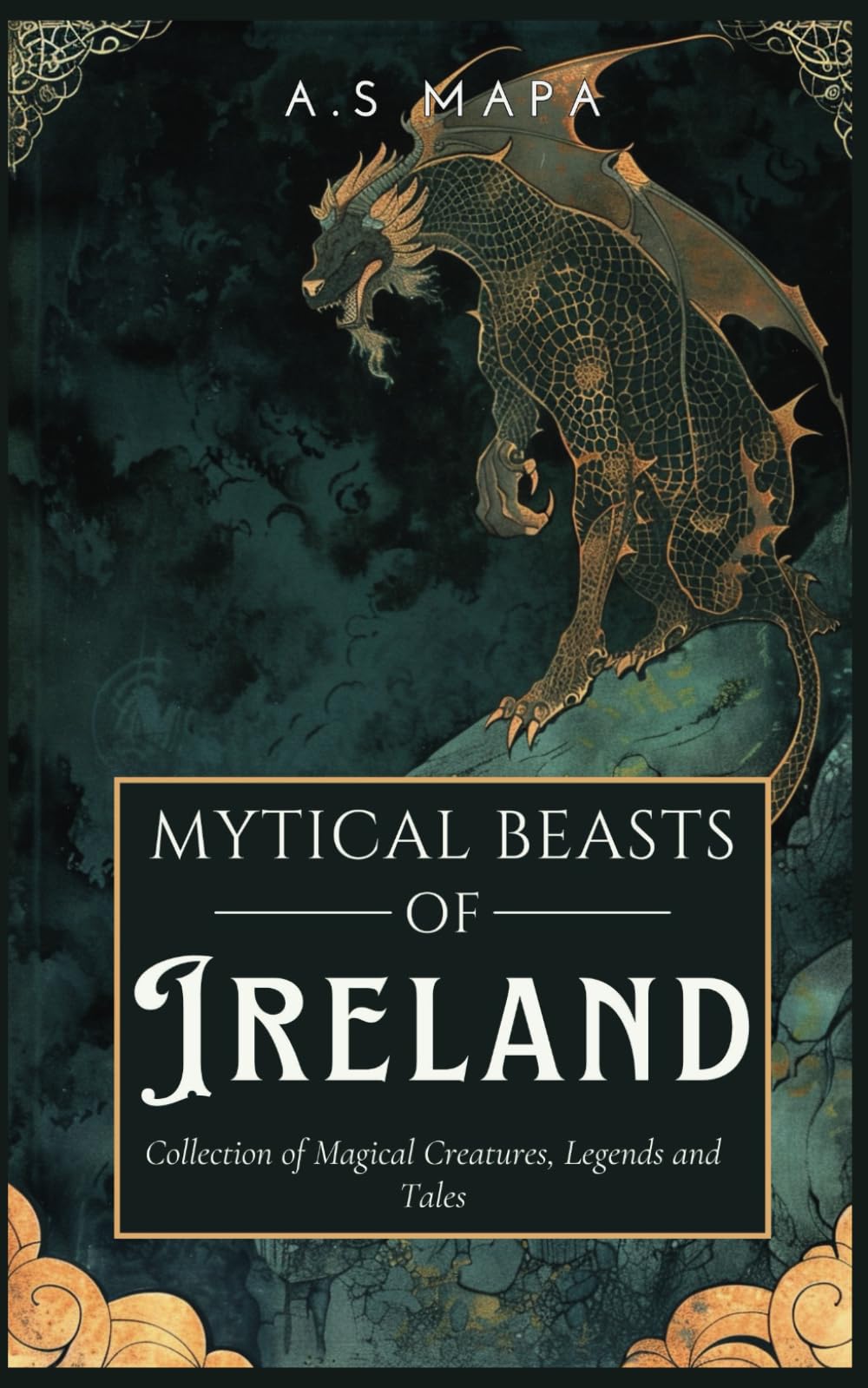 Mythical Beasts of Ireland: Collection of Magical Creatures, Legends and Tales