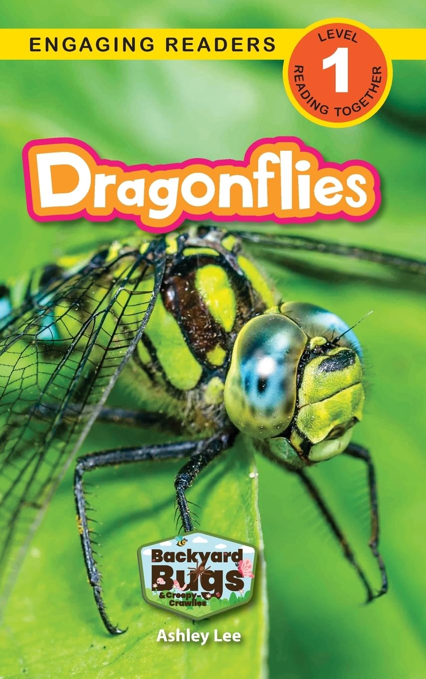 Dragonflies: Backyard Bugs and Creepy-Crawlies (Engaging Readers, Level 1): 6