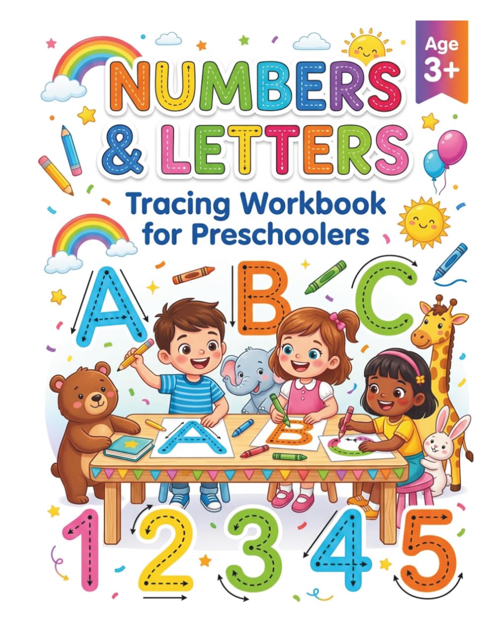 Numbers and Letters Tracing: Workbook for Preschoolers