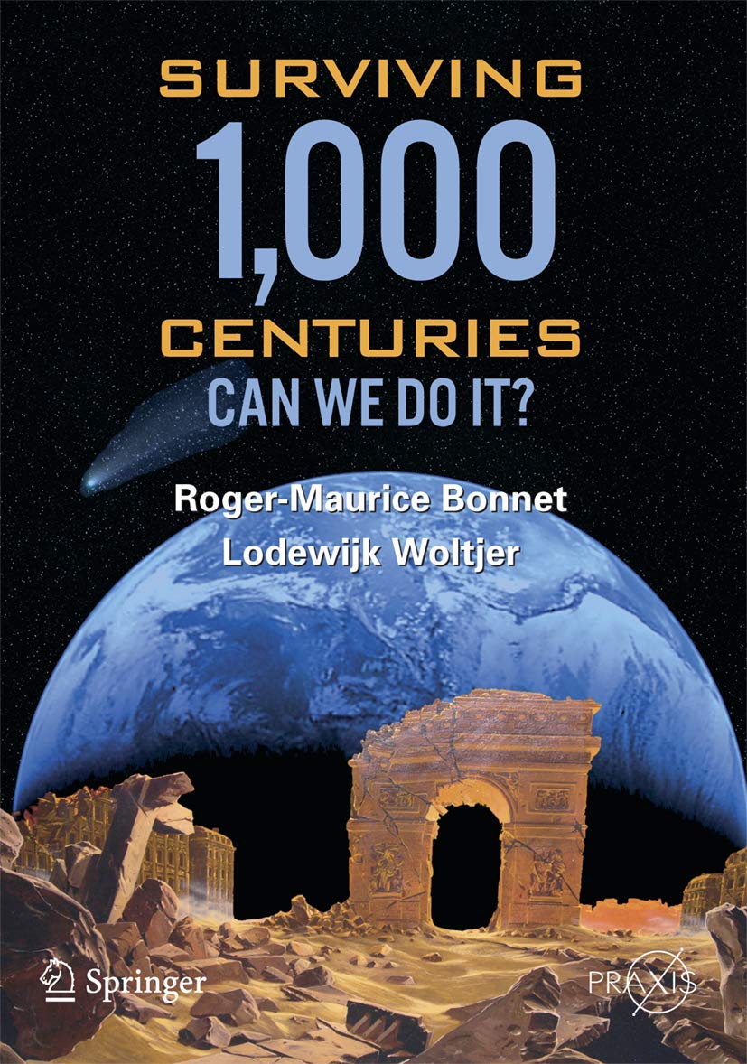 SURVIVING 1000 CENTURIES: CAN WE DO IT?