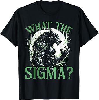 What The Sigma Wolf Male Werwolf Meme Men T-Shirt