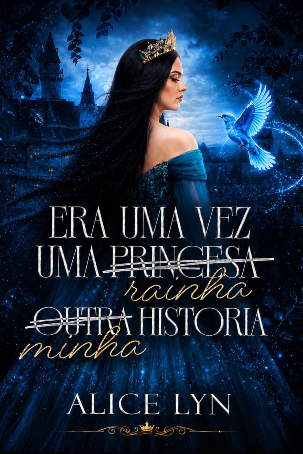 Era uma vez uma rainha minha história