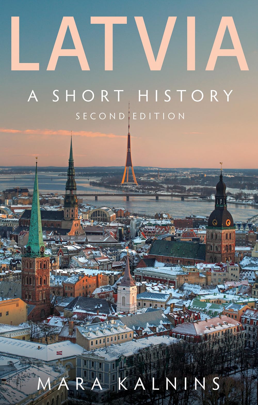 Latvia A Short History by Mara Kalnins (Paperback Book)