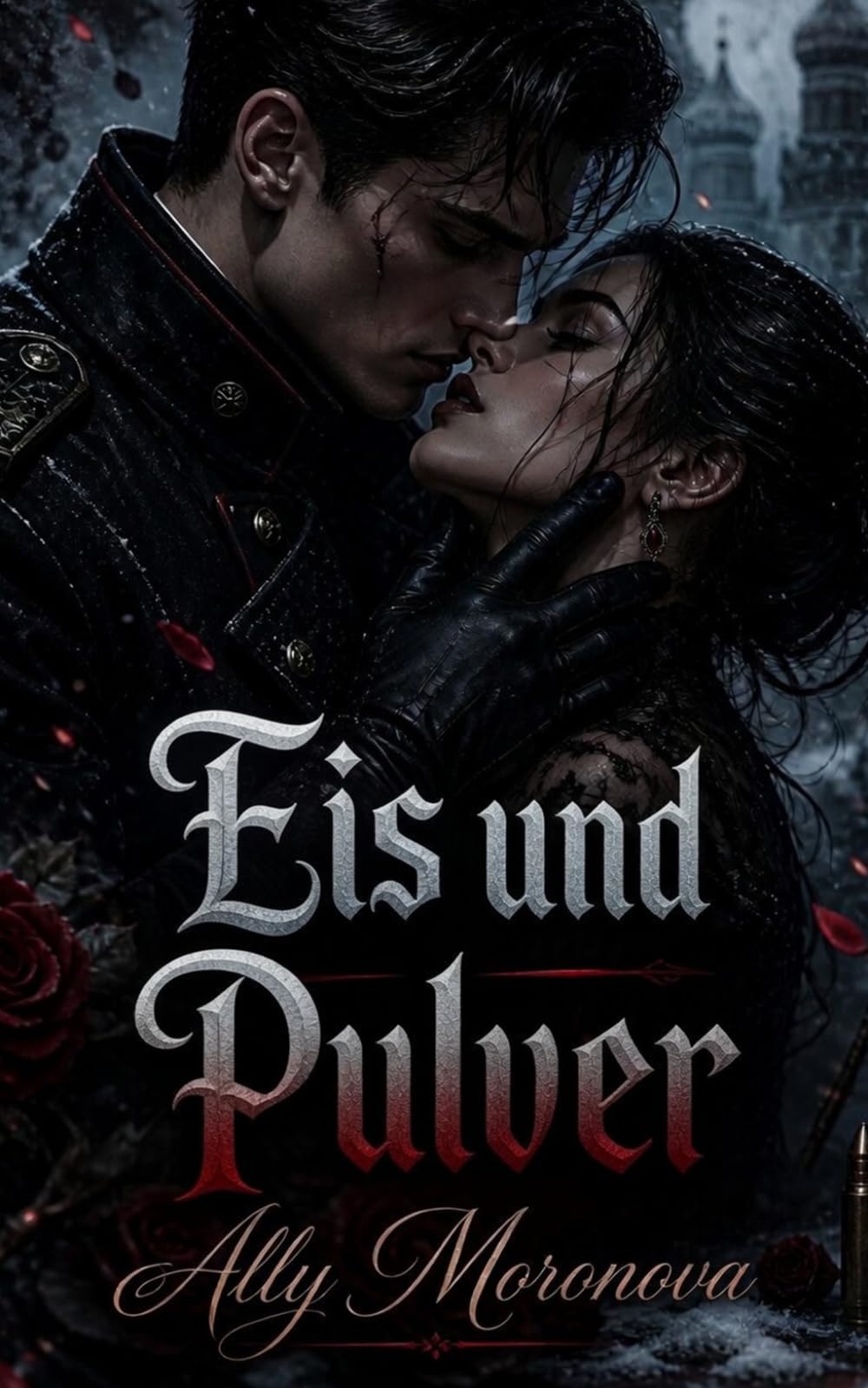 Eis und Pulver: Militärischer Dark Romance, Feinde zu Liebenden, Leidenschaft, Macht und Verrat (Dark Romance: Dominante Männer, Gefährliche Obsession und Intensive Psychologische Erotik)