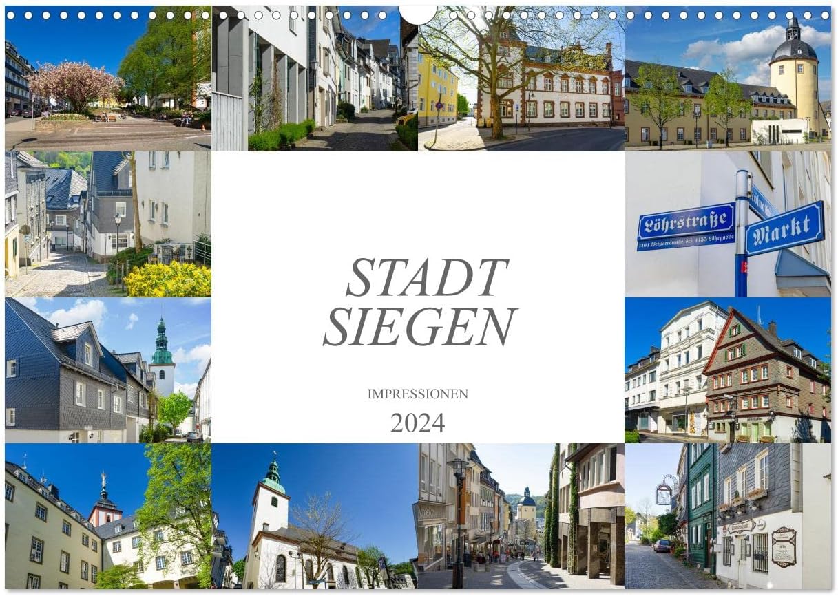 Stadt Siegen Impressionen (Wandkalender 2024 DIN A3 quer), CALVENDO Monatskalender: Eine Bilderreise durch die schöne Stadt Siegen