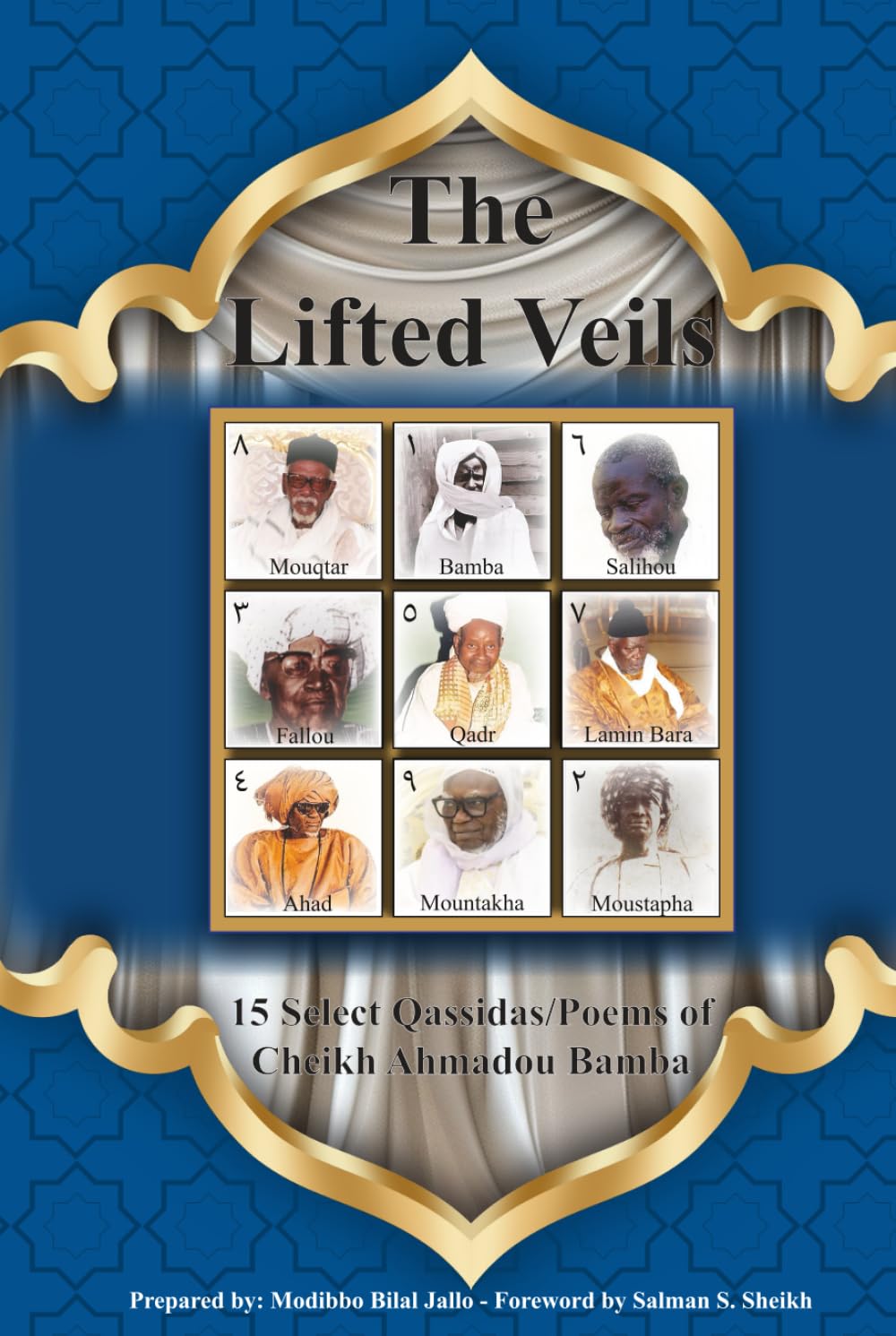 The Lifted Veils: 15 Select Qassidas/Poems Of Cheikh Ahmadou Bamba      Hardcover – November 8, 2025