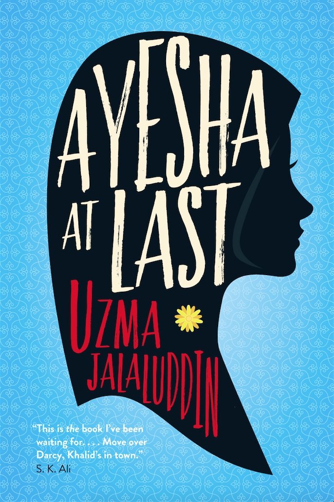 Ayesha at Last: The unmissable heartwarming funny uplifting romance from Uzma Jalaluddin