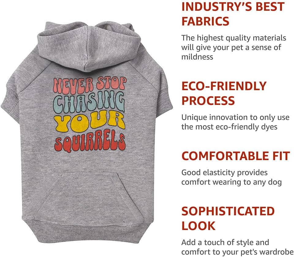 Never Stop Chasing Dog Hoodie with Pocket - Dog Gifts - Items for Pets - Gray, XL