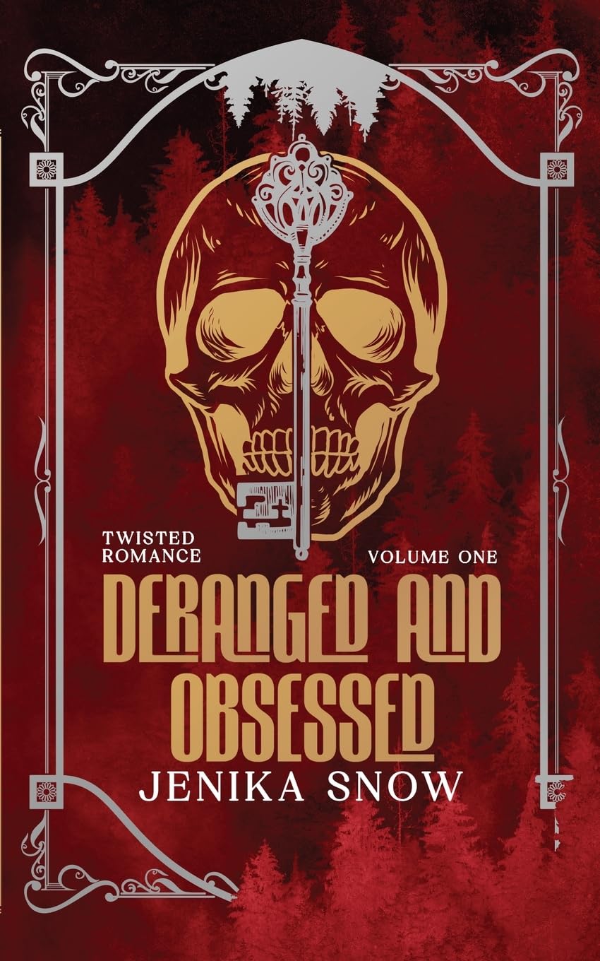 Deranged and Obsessed: Twisted Romance Omnibus