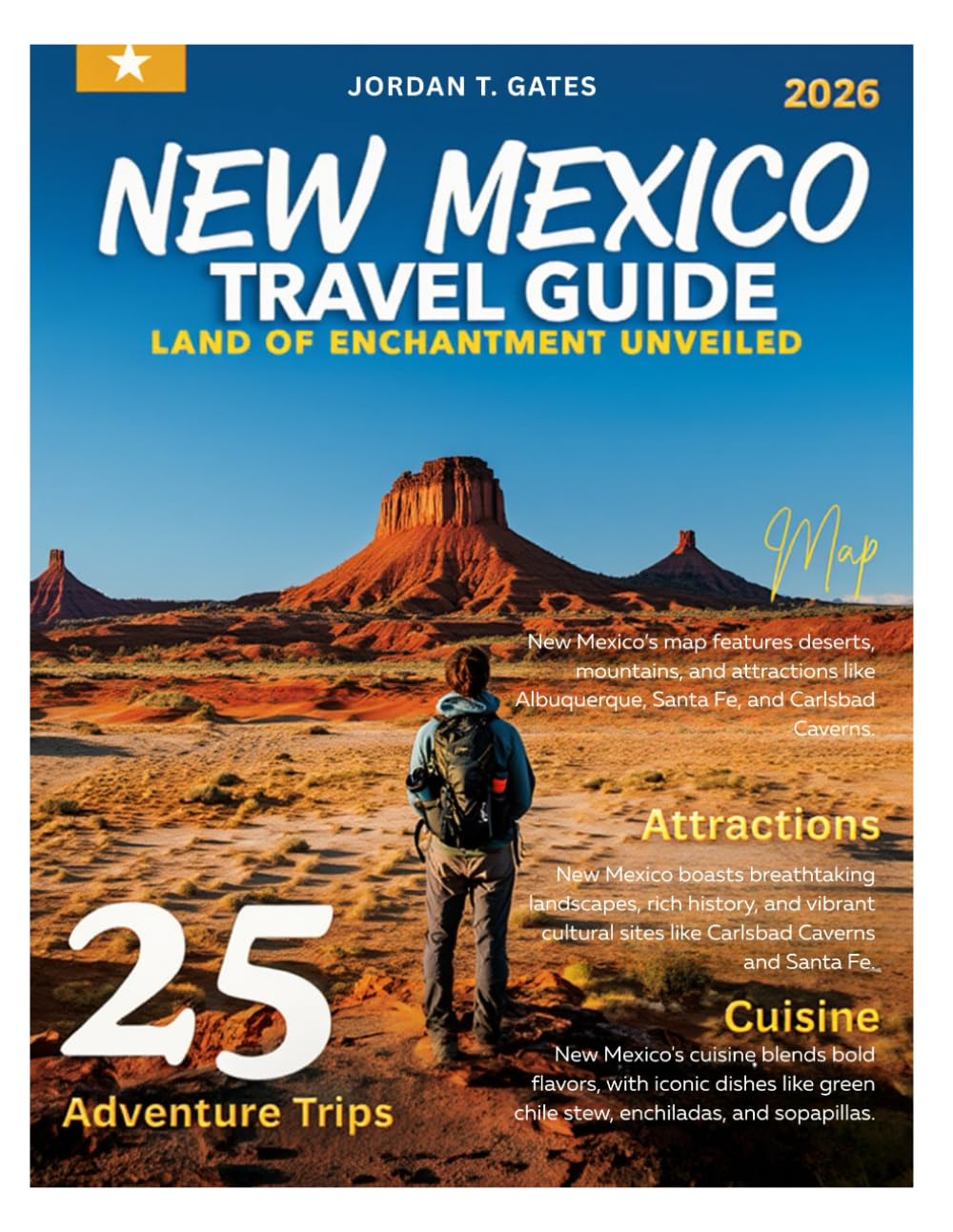 New Mexico Travel Guide 2026: Discover Pueblos, Majestic Deserts, Ancient Ruins, Art Towns, and Breathtaking Landscapes from Santa Fe to Taos and Carlsbad Caverns.
