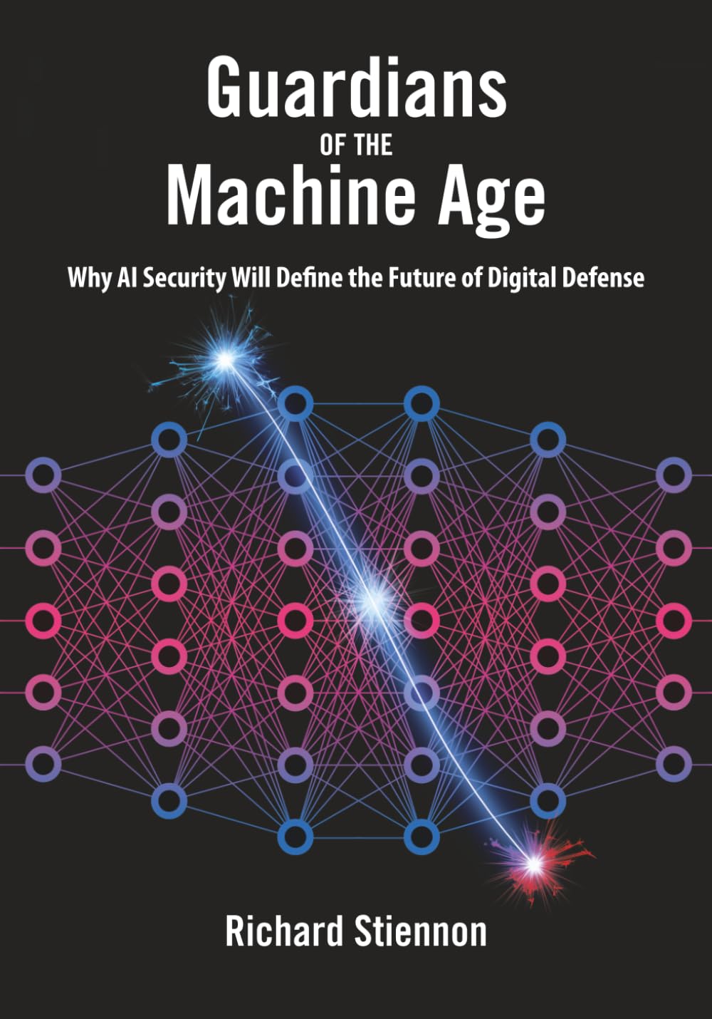 Guardians of the Machine Age: Why AI Security Will Define the Future of Digital Defense