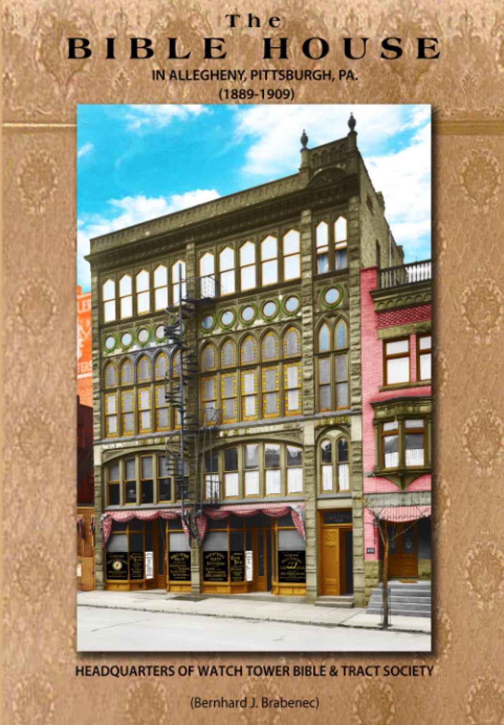 The Bible House in Allegheny, Pittsburgh, PA. (1889-1909): Headquarters of Watchtower Bible & Tract Society
