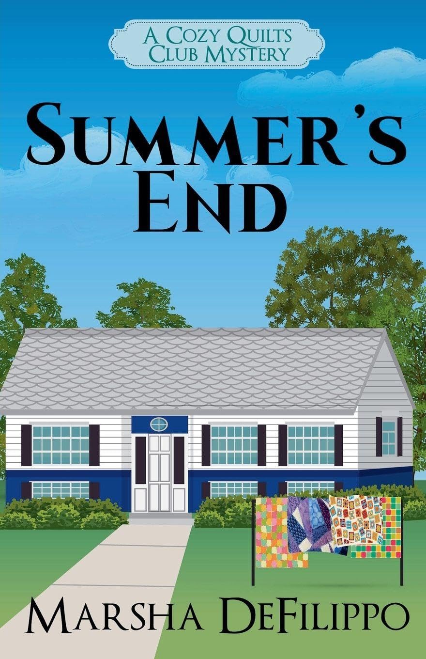 Summer's End: 3 (A Cozy Quilts Club Mystery)