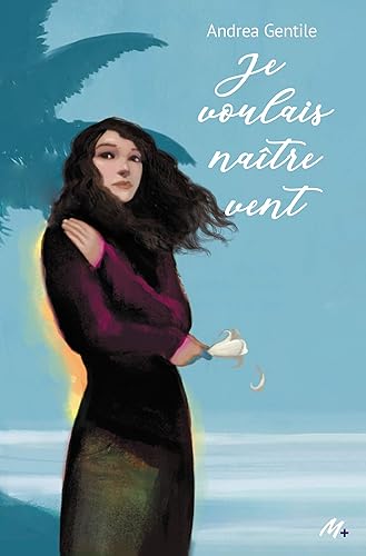 JE VOULAIS NAÎTRE VENT