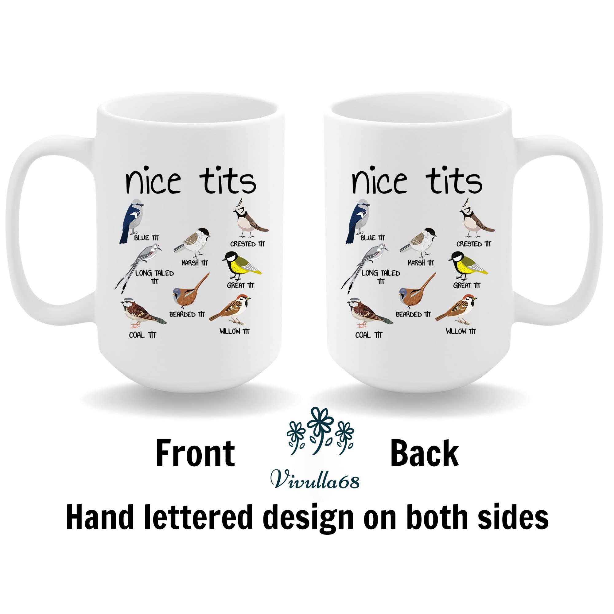 Vivulla68 15oz Nice Tits Coffee Mug - Funny Bird Watching Mug, Birthday Gift for Father & Friends: 15oz White