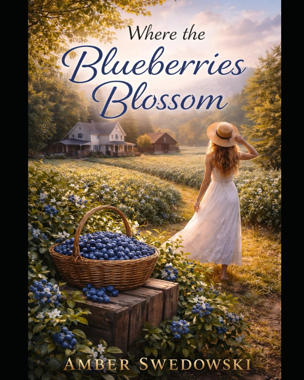 Where the Blueberries Blossom (The Blueberry Legacy Series)