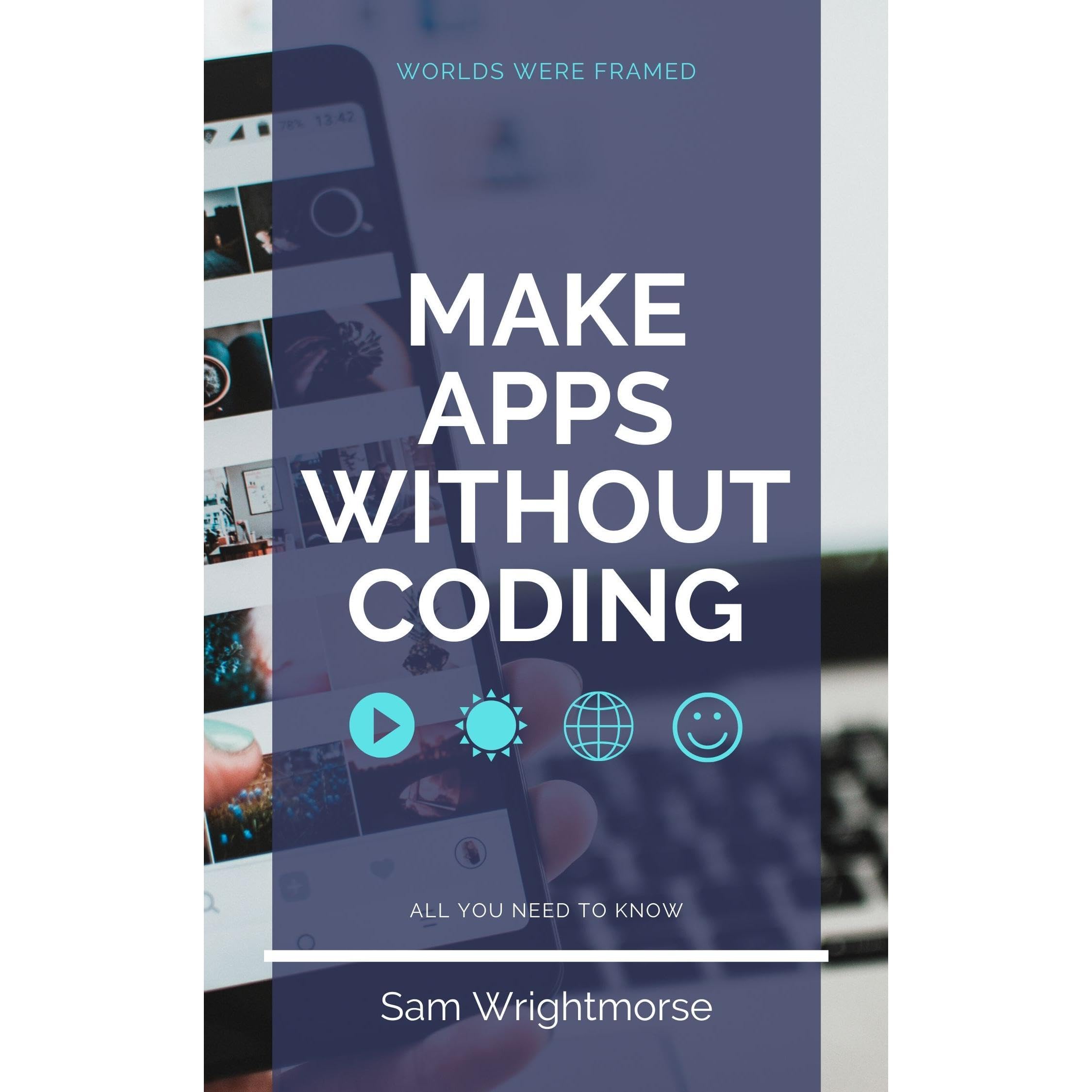 Make Apps Without Coding