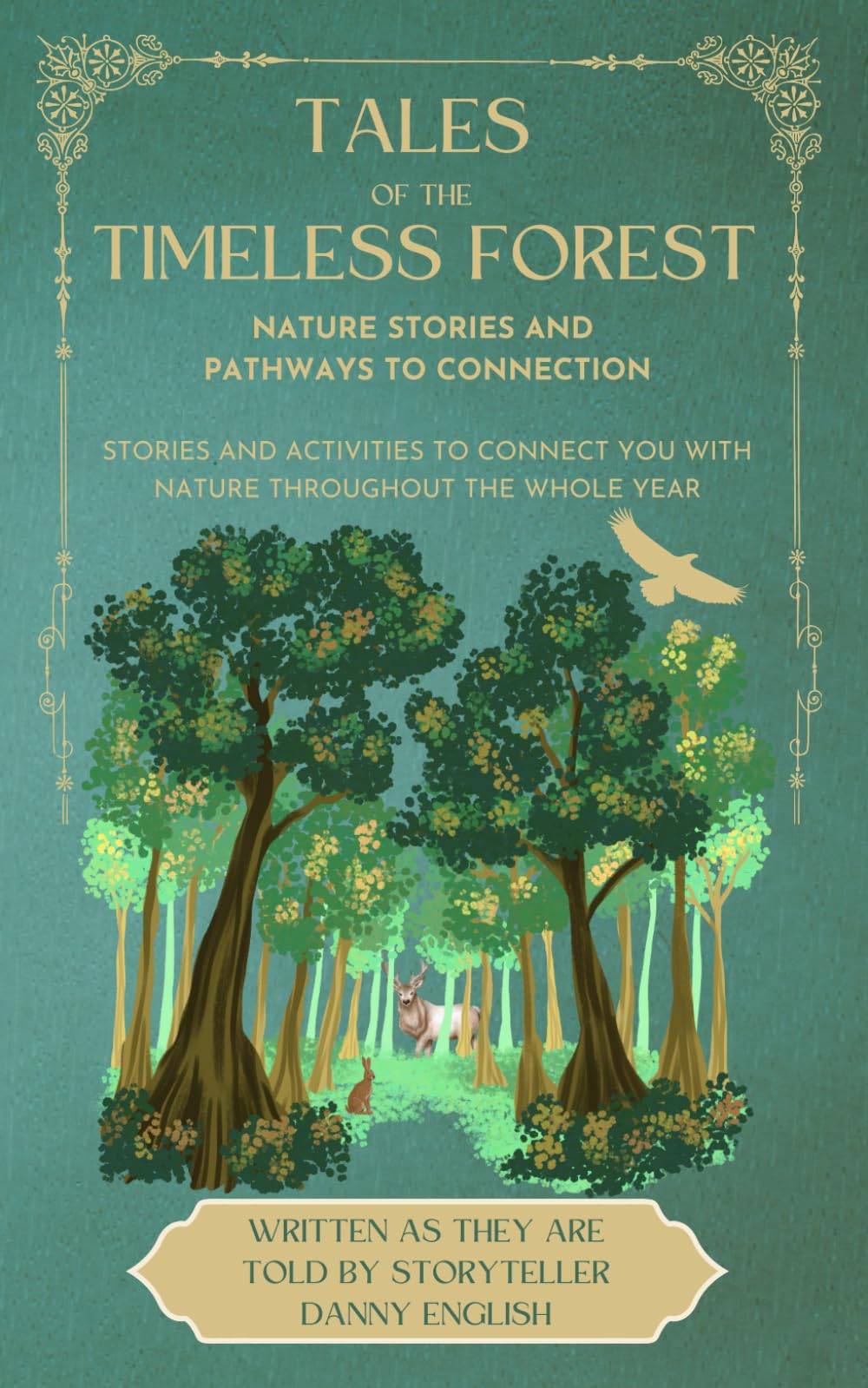 Tales of the Timeless Forest: Nature Stories and Pathways to Connection