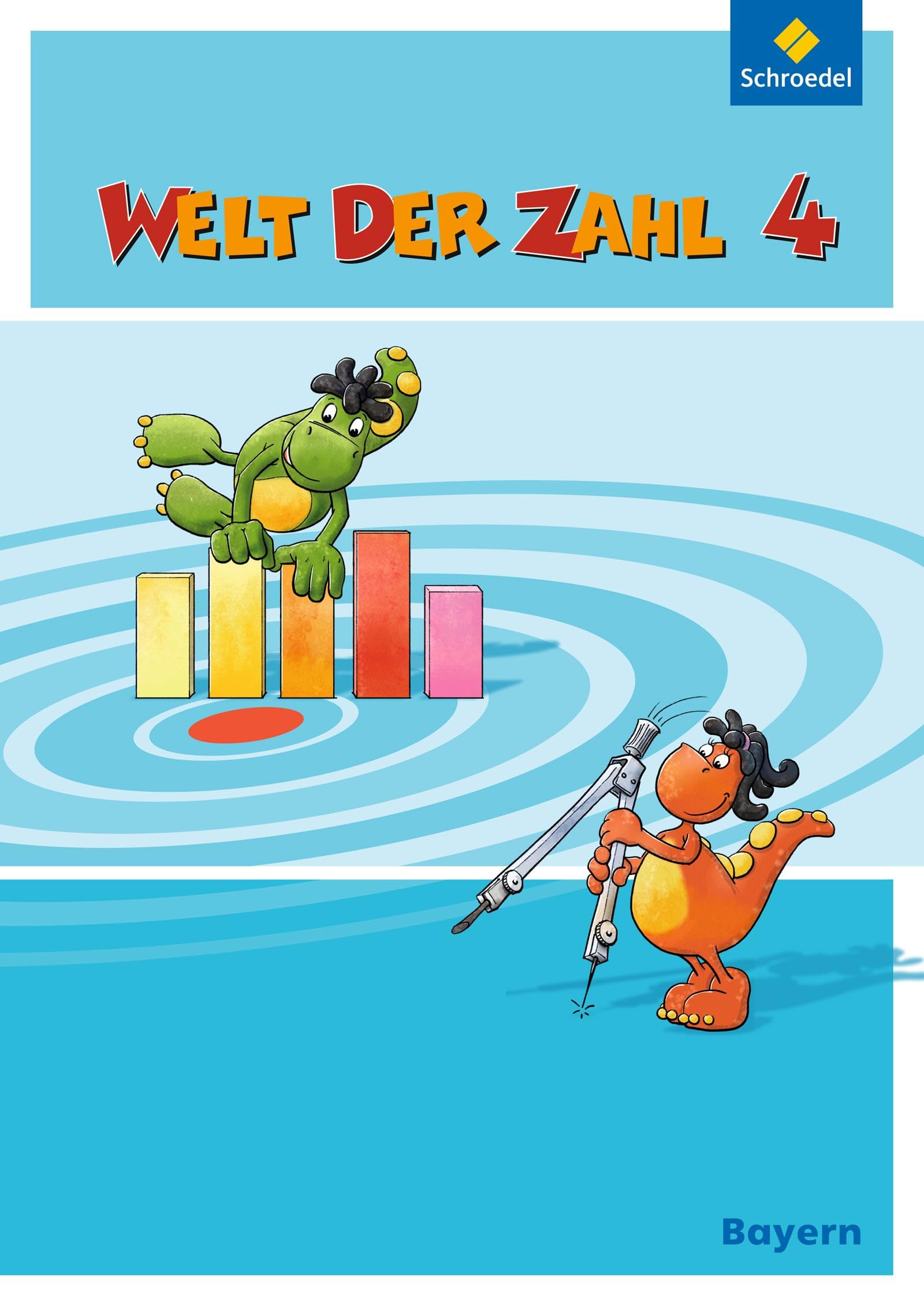 Welt der Zahl 4. Schulbuch. Bayern: Ausgabe 2014