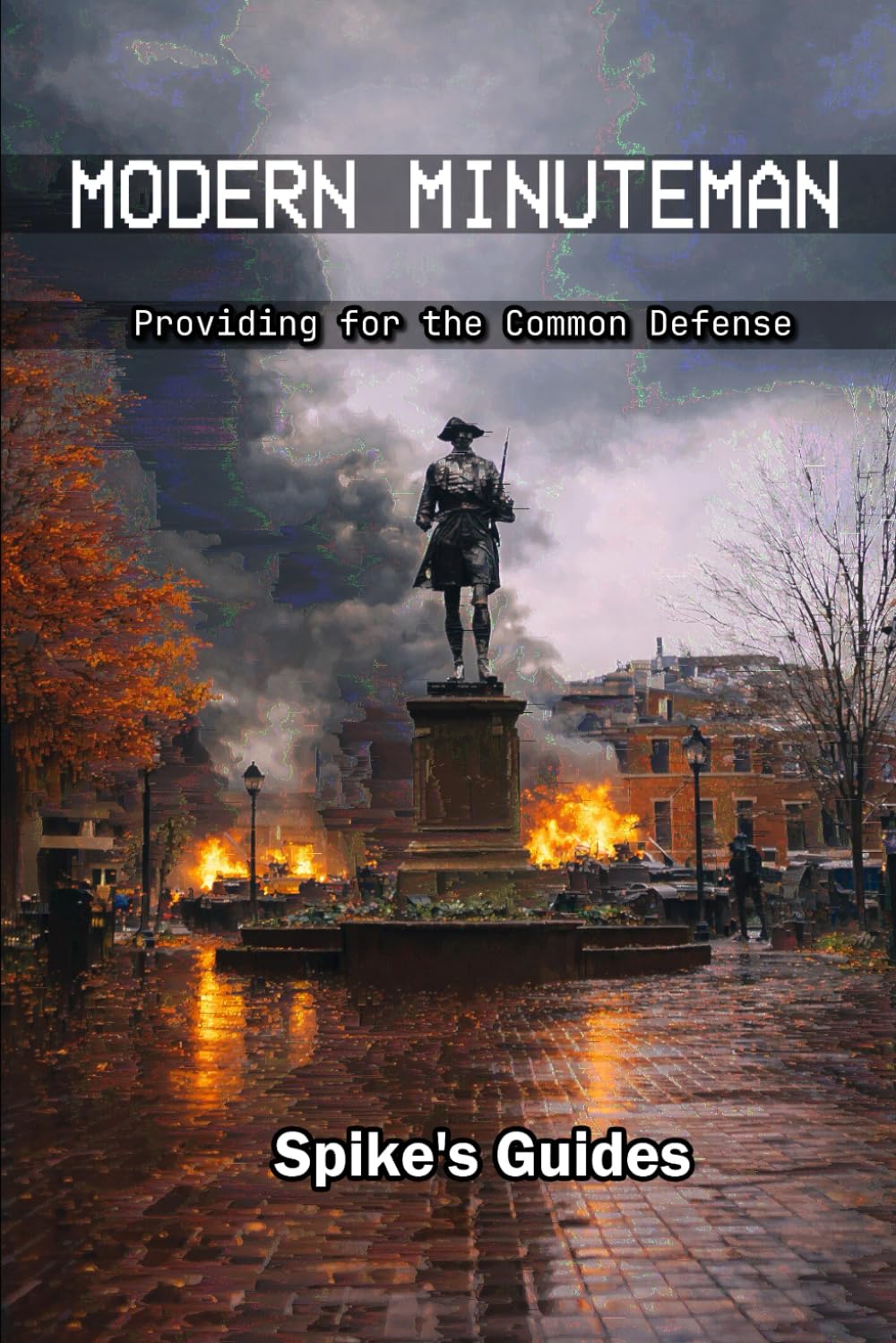Modern Minuteman: Providing for the Common Defense