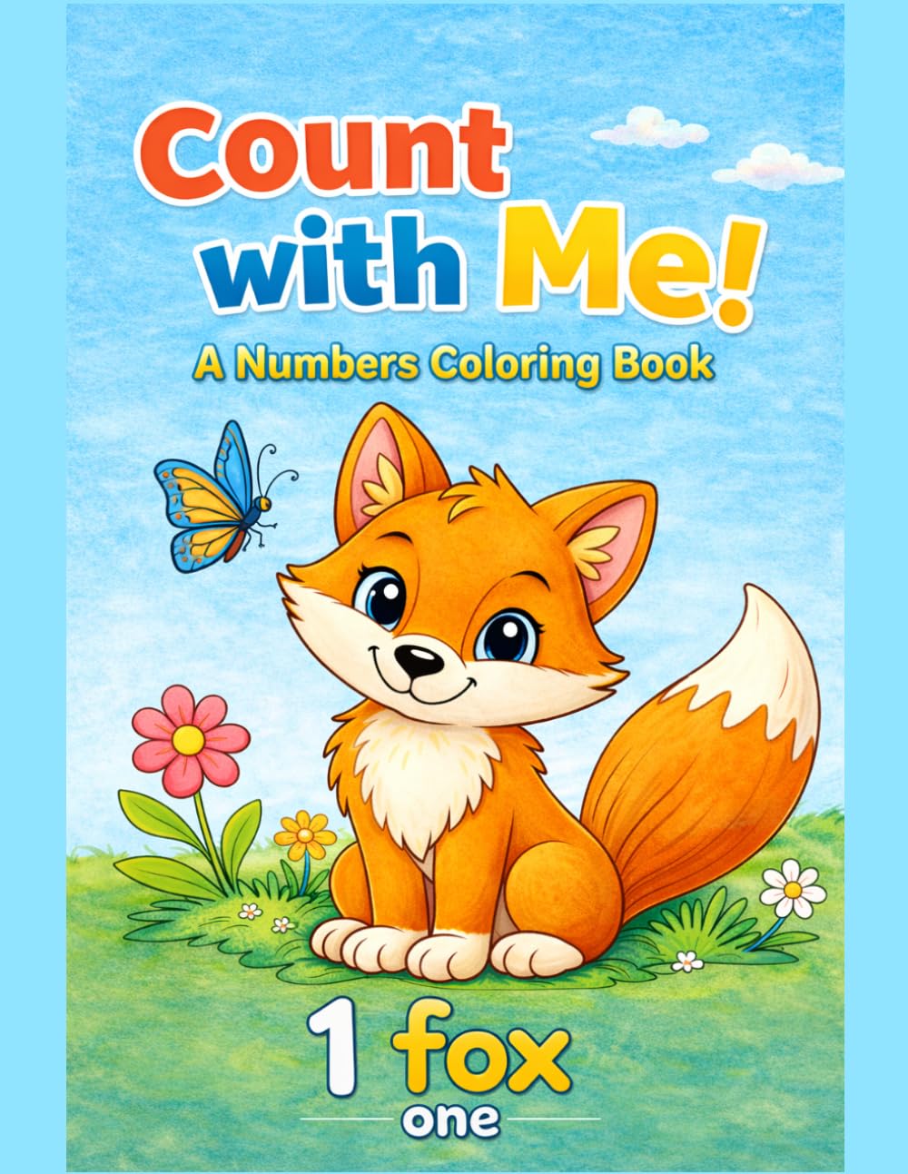 Count with Me! A Numbers Coloring Book (Big Adventures Coloring Series)